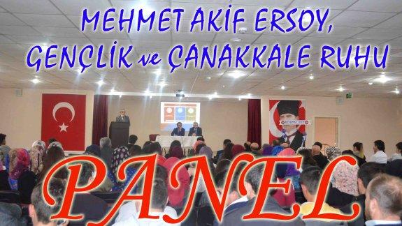 Mehmet Akif ERSOY, Gençlik ve Çanakkale Ruhu Konulu Panel Yapıldı