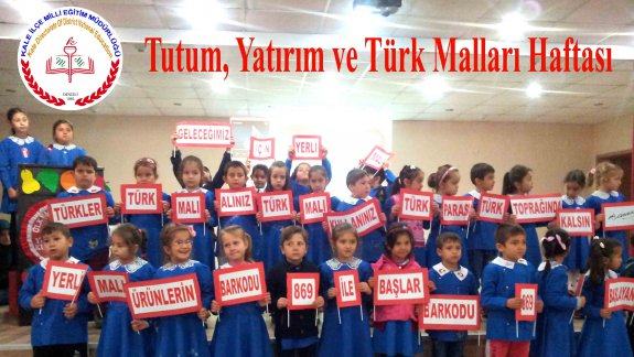 Tutum, Yatırım ve Türk Malları Haftası