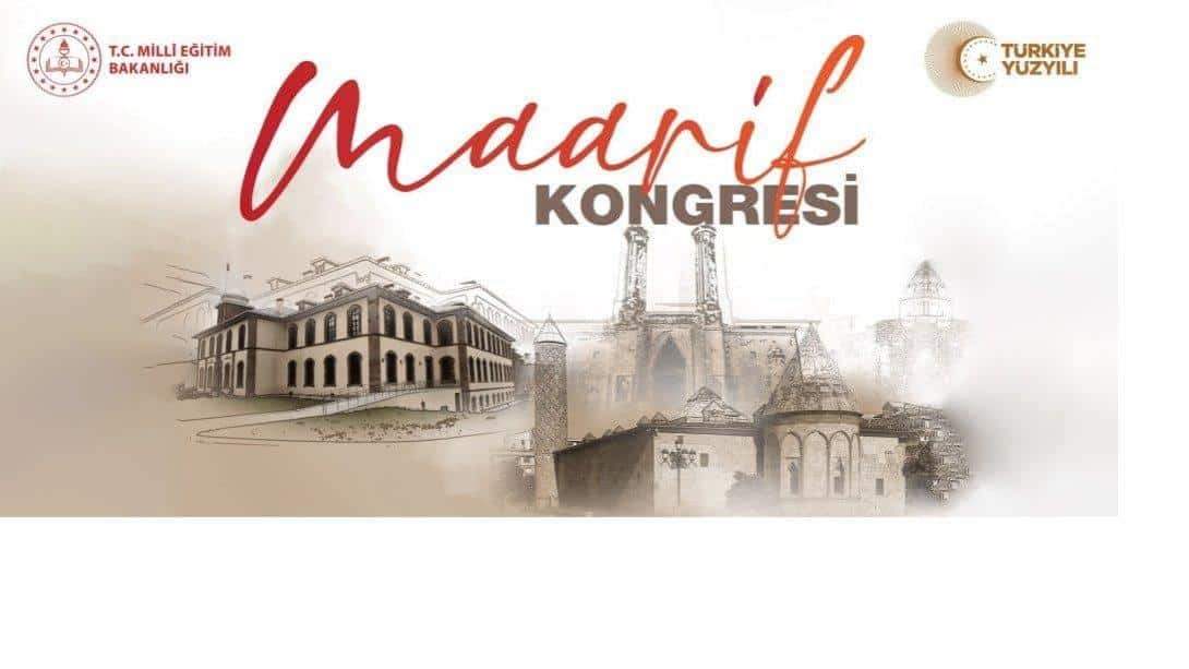 TÜRKİYE YÜZYILI MAARİF MODELİ KONGRESİ